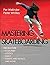 Mastering Skateboarding
