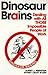 Dinosaur Brains: Dealing with All Those Impossible People at Work
