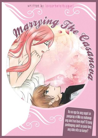 Marrying The Casanova