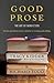 Good Prose: The Art of Nonf...