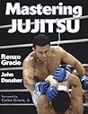 Mastering Jujitsu