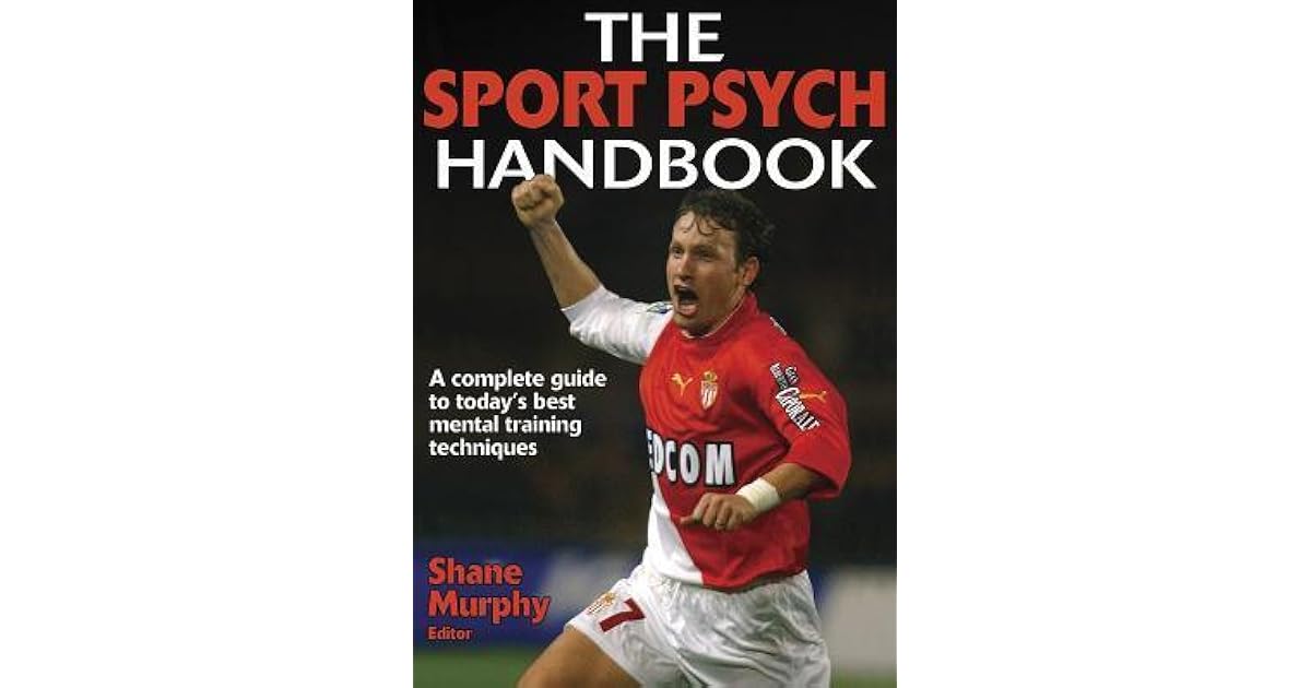 The Sport Psych Handbook by Shane M. Murphy