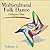 Multicultural Folk Dance CD...