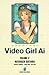 Video Girl Ai, Vol. 6