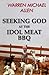 Seeking God at the Idol Meat BBQ