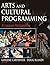 Arts and Cultural Programming: A Leisure Perspective