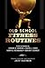 Old School Fitness Routines by Edward Barrett Warman