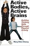 Active Bodies, Active Brains: Building Thinking Skills Through Physical Activity