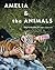 Robin Schwartz: Amelia and the Animals