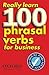 Really Learn 100 Phrasal Verbs for business