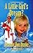 A Little Girl's Dream? by Eleanor Von Duyke