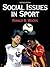 Social Issues in Sport by Ronald B. Woods