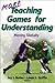 More Teaching Games for Understanding by Joy I. Butler