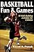 Basketball Fun & Games by Kevin Prusak