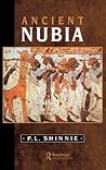 Ancient Nubia by Peter L. Shinnie