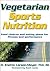 Vegetarian Sports Nutrition by D. Enette Larson-Meyer