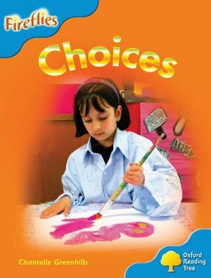 Oxford Reading Tree: Stage 3: Fireflies: Choices (Paperback)