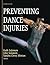 Preventing Dance Injuries by Ruth Solomon
