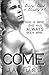 Come by J.A. Huss