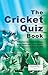The Cricket Quiz Book