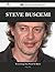 Steve Buscemi 219 Success Facts - Everything You Need to Know... by Peggy May