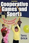 Cooperative Games and Sports: Joyful Activities for Everyone