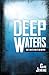 Deep Waters: God's Invitation To Go Deeper