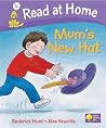 Mum's New Hat (Read At Home: More Level 1C) Mum's New Hat (Read At Home: More Level 1C)