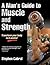 A Man's Guide to Muscle and...