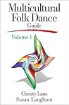 Multicultural Folk Dance Guide (Volume 1)