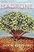 Madrone (Nathaniel Hawthorne Flowers Series)