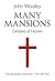 Many Mansions by John T. Woolley University ...
