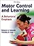 Motor Control and Learning by Richard A. Schmidt