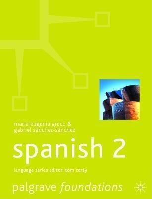 Foundations Spanish 2 (Macmillan Foundation Languages, 7)