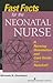 Fast Facts for the Neonatal Nurse: A Nursing Orientation and Care Guide in a Nutshell