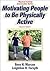 Motivating People to Be Phy...