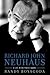Richard John Neuhaus by Randy Boyagoda
