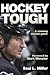 Hockey Tough by Saul L. Miller