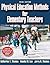 Physical Education Methods for Elementary Teachers