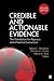 Credible and Actionable Evidence: The Foundation for Rigorous and Influential Evaluations