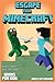 Escape from Minecraft: Buck's Quest Into the Caves (Minecraft Books for Kids)