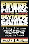 Power, Politics, and the Olympic Games Power, Politics, and the Olympic Games