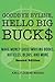 Goodbye Byline, Hello Big Bucks: Make Money Ghostwriting Books, Articles, Blogs and More