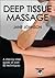 Deep Tissue Massage by Jane   Johnson