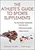 The Athlete's Guide to Spor...