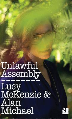 Unlawful Assembly (Paperback)