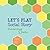 Let's Play by Rebecca Batdorf