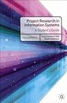 Project Research in Information Systems: A Student's Guide