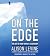 On the Edge by Alison Levine
