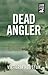 Dead Angler by Victoria Houston